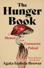 The Hunger Book : A Memoir from Communist Poland - eBook