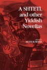 A Shtetl and Other Yiddish Novellas - Book