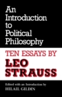 An Introduction to Political Philosophy : Ten Essays by Leo Strauss - Book