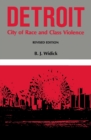 Detroit : City of Race and Class Violence - Book