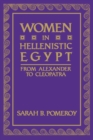 Women in Hellenistic Egypt : From Alexander to Cleopatra - Book