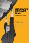 Hitchcock's Rereleased Films : From ""Rope"" to ""Vertigo - Book