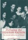 Defining the Yiddish Nation : The Jewish Folklorists of Poland - Book