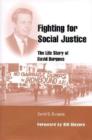 Fighting for Social Justice : The Life Story of David Burgess - Book