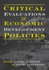 Critical Evaluations of Economic Development Policies - Book