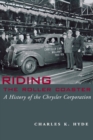Riding the Roller Coaster : A History of the Chrysler Corporation - Book