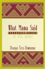 What Mama Said : An Epic Drama - Book