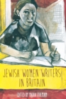 Jewish Women Writers in Britain - Book