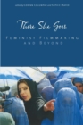 There She Goes : Feminist Filmmaking and Beyond - Book