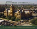A History of Wayne State University in Photographs - eBook