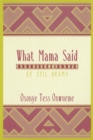 What Mama Said : An Epic Drama - eBook