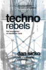 Techno Rebels : The Renegades of Electronic Funk - eBook