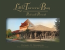 Little Traverse Bay, Past and Present - eBook