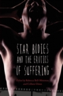 Star Bodies and the Erotics of Suffering - Book