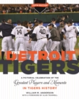 The Detroit Tigers : A Pictorial Celebration of the Greatest Players and Moments in Tigers History, 5th Edition - eBook