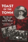 Toast of the Town : The Life and Times of Sunnie Wilson - Book