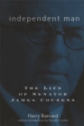 Independent Man : The Life and Times of Senator James Couzens - Book