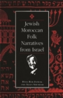Jewish Moroccan Folk Narratives from Israel - Book