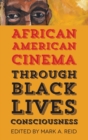 African American Cinema through Black Lives Consciousness - Book
