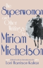 The Superwoman and Other Writings by Miriam Michelson - Book