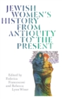 Jewish Women's History from Antiquity to the Present - Book