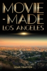Movie-Made Los Angeles - Book