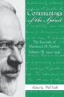 Communings of the Spirit, Volume III : The Journals of Mordecai M. Kaplan, 1942-1951 - Book