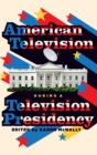 American Television During A Television Presidency - Book
