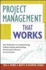 Project Management That Works: Optimizing Tools, Techniques and Skills for Any Corporate Environment - Book
