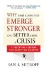 Why Some Companies Emerge Stronger and Better from a Crisis : 7 Essential Lessons for Surviving Disaster - Book