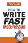 How to Write Fast Under Pressure - Book