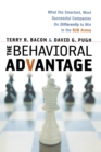 The Behavioral Advantage : What the Smartest, Most Successful Companies Do Differently to Win in the B2B Arena - Book