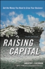 Raising Capital: Get the Money You Need to Grow Your Business - Book