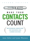 Make Your Contacts Count : Networking Know-How for Business and Career Success - eBook