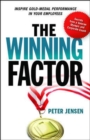 The Winning Factor: Inspire Gold-Medal Performance in Your Employees - Book