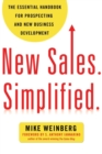 New Sales. Simplified. : The Essential Handbook for Prospecting and New Business Development - Book