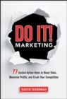 Do It! Marketing: 77 Instant-Action Ideas to Boost Sales, Maximize Profits, and Crush Your Competition - Book
