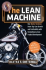The Lean Machine : How Harley-Davidson Drove Top-Line Growth and Profitability with Revolutionary Lean Product Development - Book