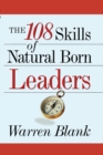 The 108 Skills of Natural Born Leaders - Book