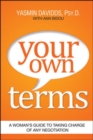 Your Own Terms: A Womans Guide to Taking Charge of Any Negotiation - Book