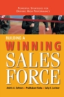 Building a Winning Sales Force : Powerful Strategies for Driving High Performance - Book