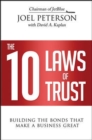 The 10 Laws of Trust: Building the Bonds That Make a Business Great - Book