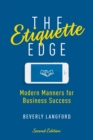 The Etiquette Edge : Modern Manners for Business Success - Book