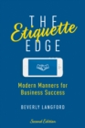 The Etiquette Edge : The Unspoken Rules for Business Success - eBook