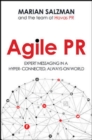 Agile PR: Expert Messaging in a Hyper-Connected, Always-On World - Book