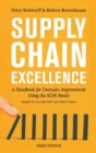 Supply Chain Excellence : A Handbook for Dramatic Improvement Using the SCOR Model, 3rd Edition - Book