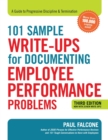 101 Sample Write-Ups for Documenting Employee Performance Problems : A Guide to Progressive Discipline and   Termination - Book