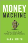 Money Machine: The Surprisingly Simple Power of Value Investing - Book