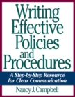 Writing Effective Policies and Procedures : A Step-by-Step Resource for Clear Communication - Book