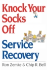 Knock Your Socks Off Service Recovery - Book